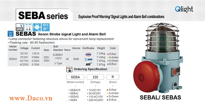SEBAS-110-B Đèn có chuông phòng nổ Qlight Φ167 Bóng Xenon Chuông báo 95dB IP55-KIM-ABS-KR