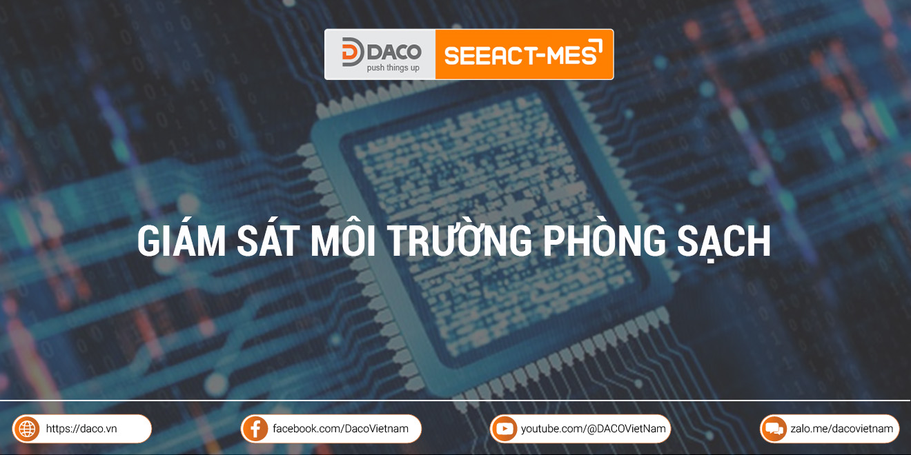 Giải pháp giám sát môi trường phòng sạch SEEACT-EMS của DACO