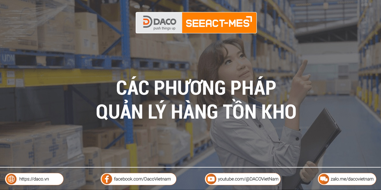 Thực trạng và các phương pháp quản lý hàng tồn kho hiệu quả