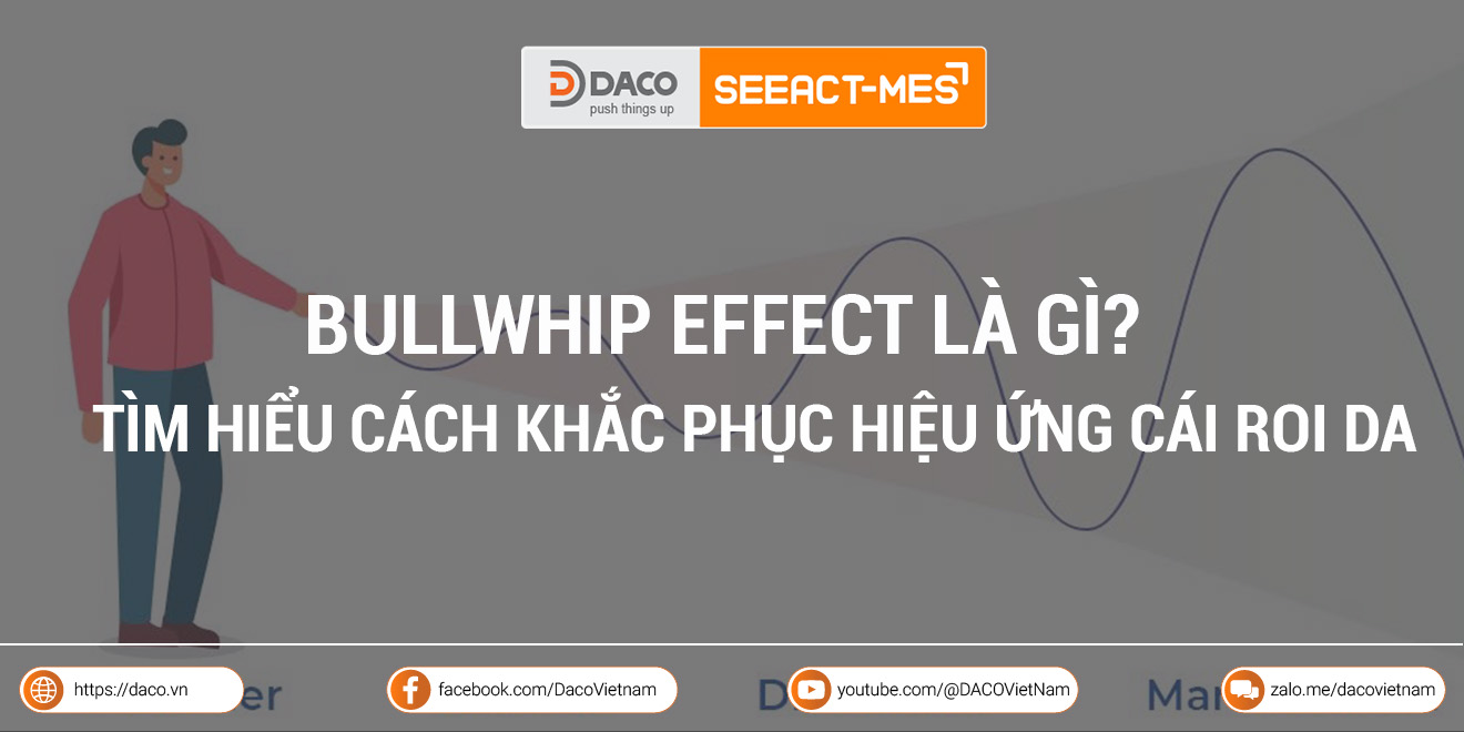 Bullwhip effect là gì? Tìm hiểu cách khắc phục hiệu ứng cái roi da