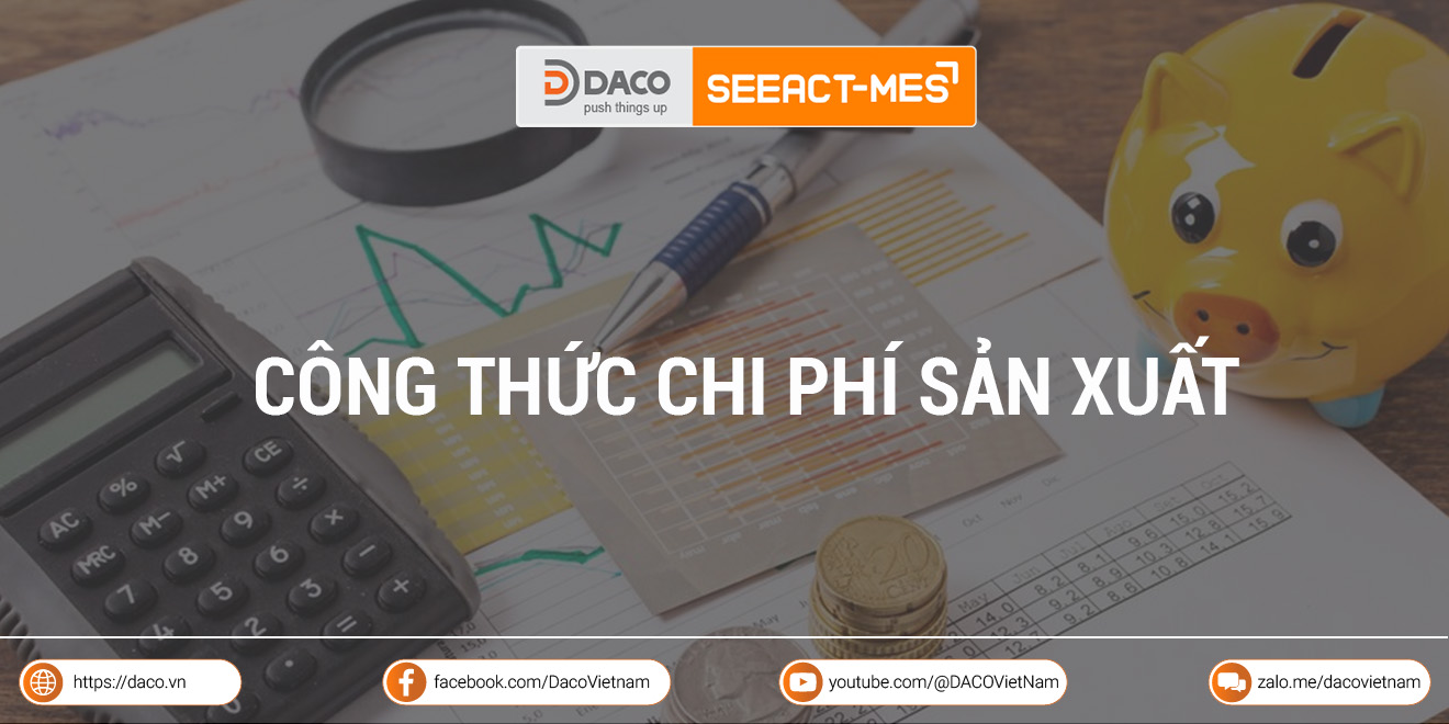 Công thức tính chi phí sản xuất và cách tối ưu chi phí hiệu quả