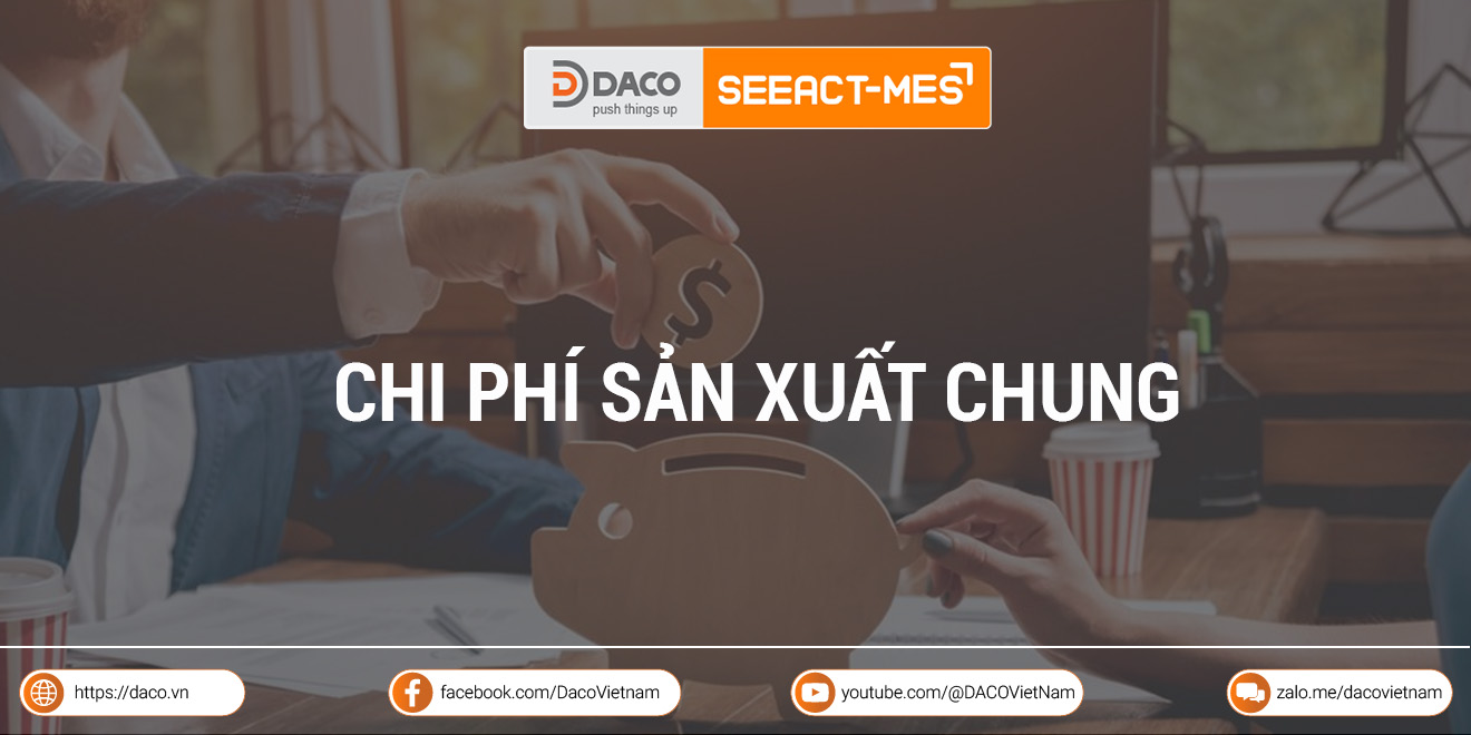 Chi phí sản xuất chung là gì? Công thức và cách tối ưu chi phí