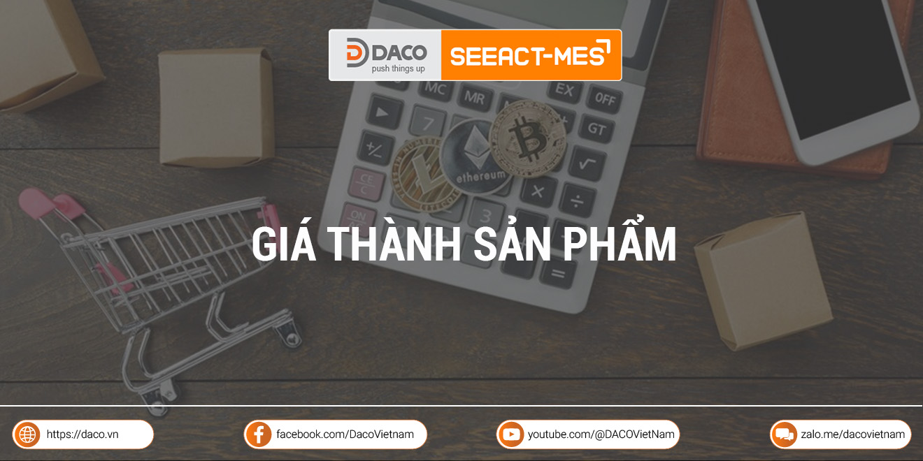 Giá thành là gì? Phân loại và quy trình tính giá thành sản phẩm