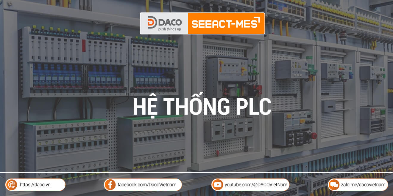 Hệ thống PLC là gì? Thành phần và lợi ích của hệ thống PLC