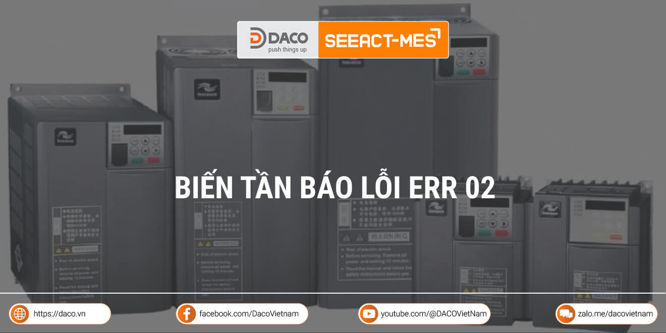 Biến tần báo lỗi Err 02: Khắc phục lỗi quá dòng trong quá trình tăng tốc