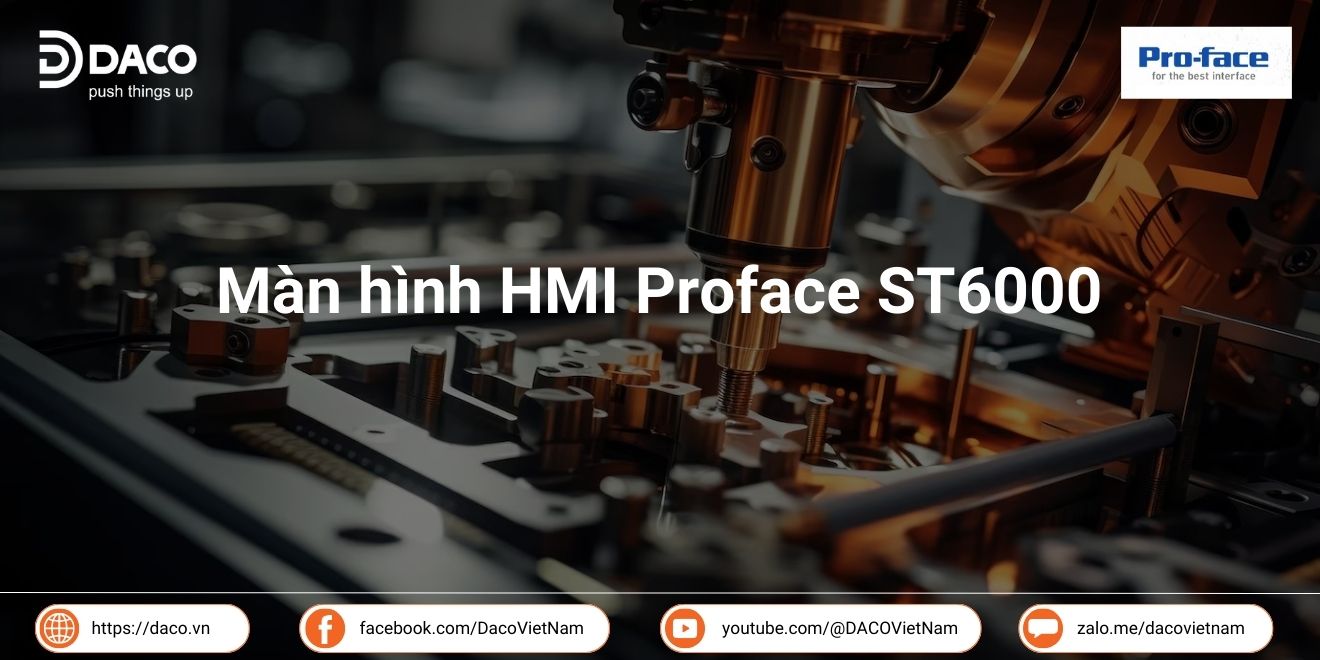Màn hình HMI Proface ST6000 | DACO Việt Nam