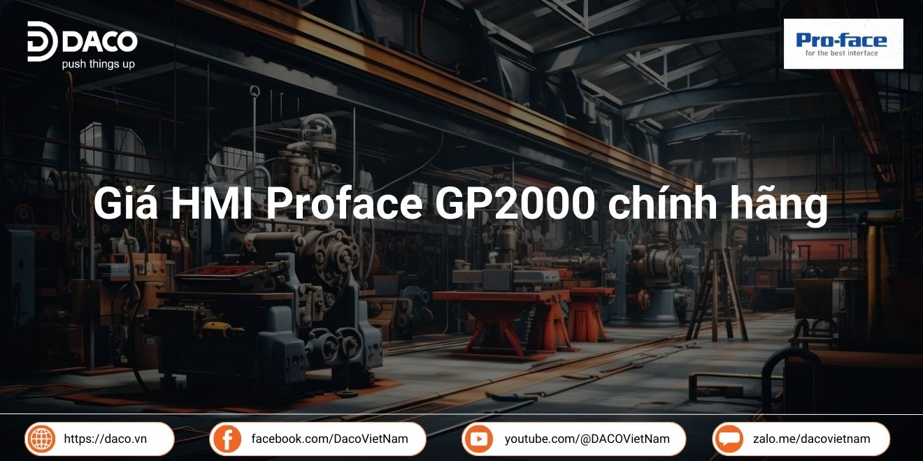Báo giá màn hình HMI Proface GP2000 chính hãng | Công ty TNHH DACO