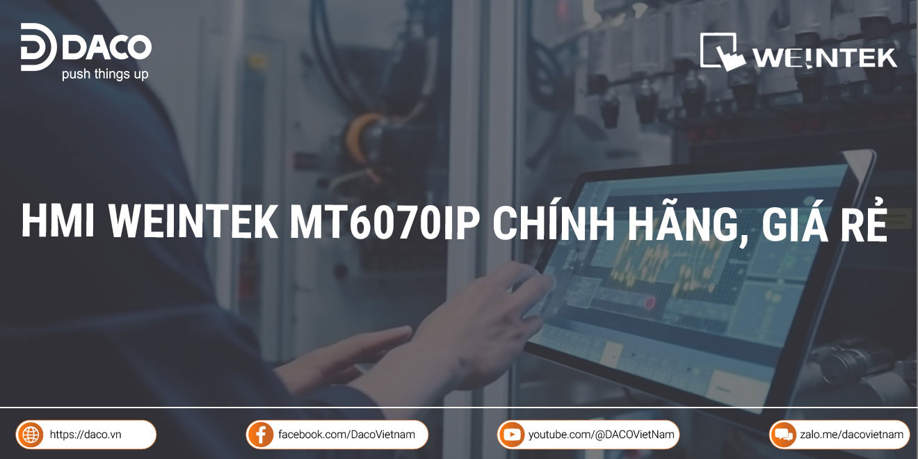 Màn hình HMI Weintek MT6070iP Chính hãng, giá rẻ | DACO Việt Nam