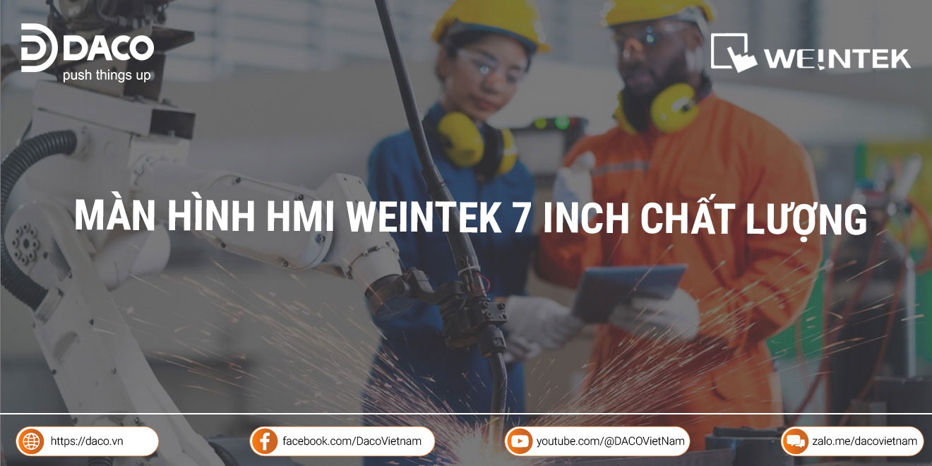 Màn hình HMI Weintek 7 inch chất lượng | Công ty TNHH DACO