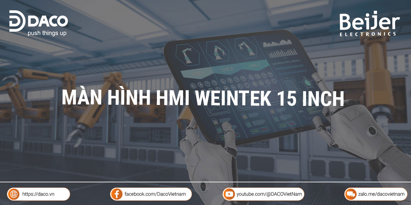 Màn hình HMI Weintek 15 inch phổ biến hiện nay | DACO Việt Nam