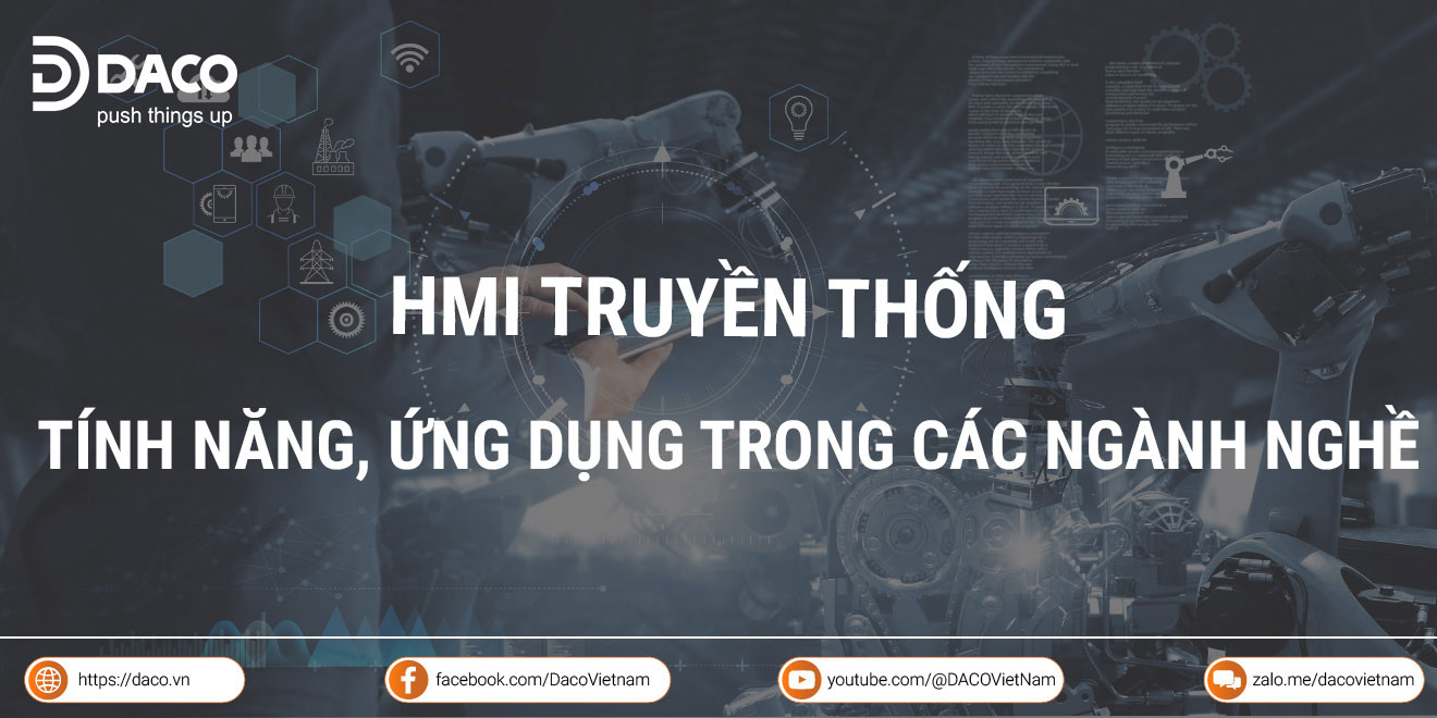 HMI truyền thống, tính năng, ứng dụng | DACO Việt Nam