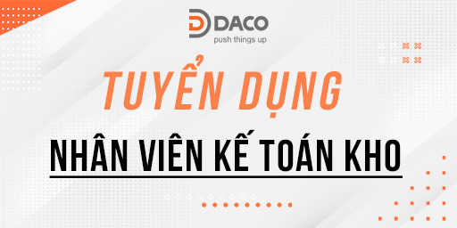 2025 - DACO TUYỂN DỤNG - NHÂN VIÊN KẾ TOÁN KHO